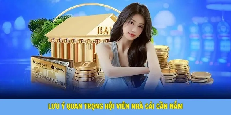 Lưu ý khi nạp tiền Bet168